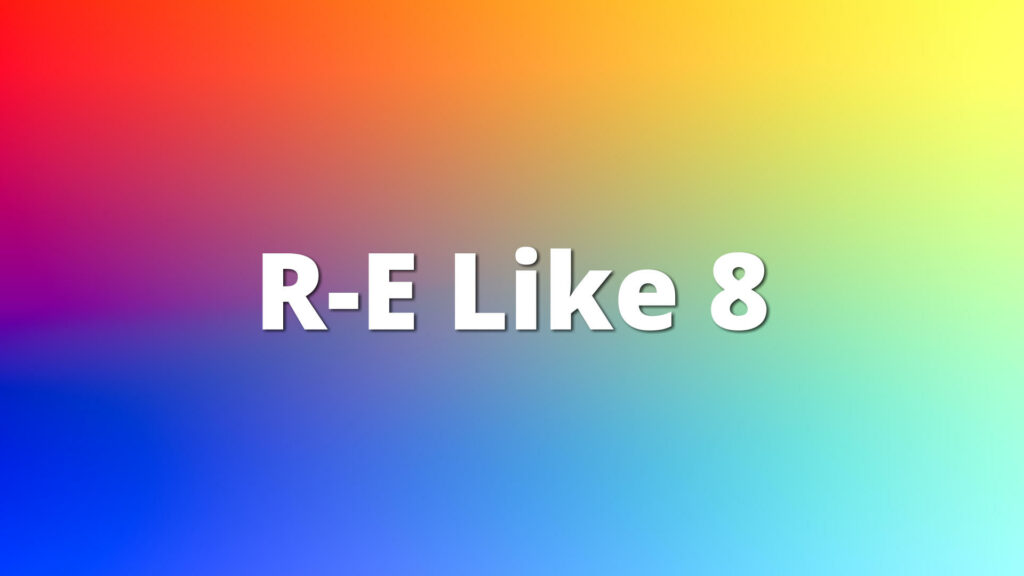 R-E Like 8