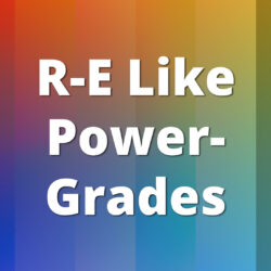 R-E Like Powergrades